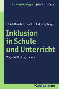 Ulrich Heimlich & Joachim Kahlert (Hrsg.) — Inklusion in Schule und Unterricht