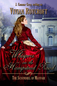 Vivian Roycroft [Roycroft, Vivian] — Whispers on the Hampstead Road (The Scoundrel of Mayfair Book 4)