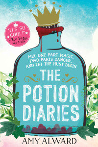 Amy Alward — The Potion Diaries (Volume 1)