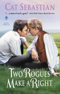 Cat Sebastian — Two Rogues Make a Right (Seducing the Sedgwicks 3)