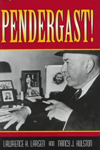 Lawrence H. Larsen, Nancy J. Hulston — Pendergast!