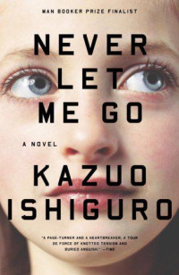 Kazuo Ishiguro — Never Let Me Go