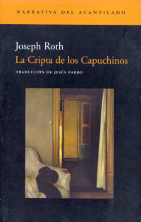 Joseph Roth — La Cripta De Los Capuchinos