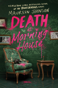 Maureen Johnson — Death at Morning House