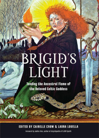 Crow, Cairelle;Louella, Laura;Illes, Judika; — Brigid's Light