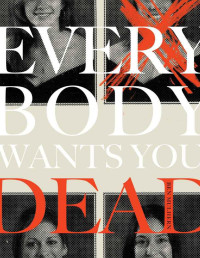 Ben Mulhern — Everybody Wants You Dead