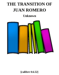 Unknown — THE TRANSITION OF JUAN ROMERO
