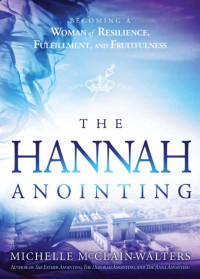 Michelle McClain-Walters — The Hannah Anointing