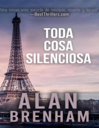 Alan Brenham — Toda cosa silenciosa