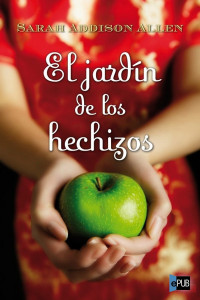 Sarah Addison Allen — El jardín de los hechizos