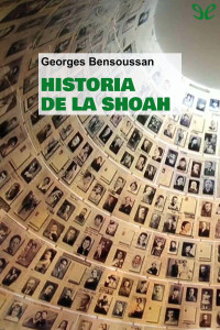 Georges Bensoussan — Historia De La Shoah