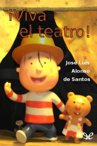 José Luis Alonso de Santos — ¡Viva el teatro!