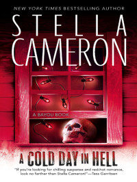 Cameron, Stella — Bayou 09-A Cold Day in Hell