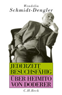 Schmidt-Dengler, Wendelin; Sommer, Gerald — Jederzeit besuchsfähig: Über Heimito von Doderer