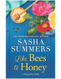 Sasha Summers — Like Bees to Honey