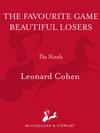 Leonard Cohen — The Favourite Game & Beautiful Losers