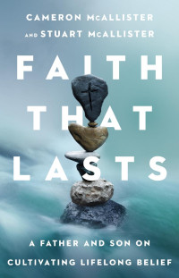 Cameron McAllister & Stuart McAllister — Faith That Lasts