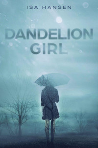 Isa Hansen [Hansen, Isa] — Dandelion Girl