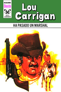 Lou Carrigan — Ha pasado un Marshal