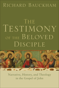 Bauckham, Richard; — The Testimony of the Beloved Disciple