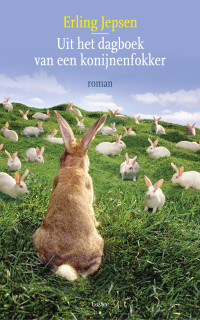 Erling Jepsen — Uit het dagboek van een konijnenfokker