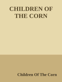 Children Of The Corn — CHILDREN OF THE CORN