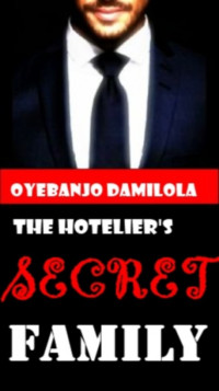 Oyebanjo Damilola — The Hotelier's Secret Family