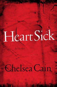 Chelsea Cain — Archie and Gretchen 01-Heartsick