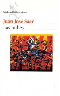 Juan José Saer — Las Nubes