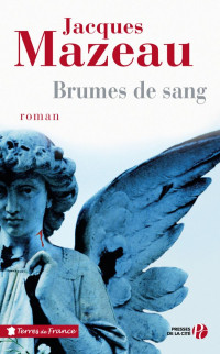 Jacques Mazeau [Mazeau, Jacques] — Brumes de sang