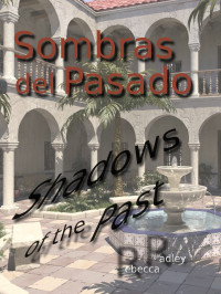 Radley, Rebecca — Sombras del Pasado (Shadows of the Past)