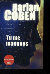 Harlan Coben — Tu Me Manques