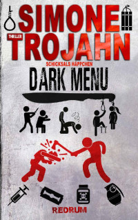 Simone Trojahn — Schicksalshäppchen 2: Dark Menu (German Edition)