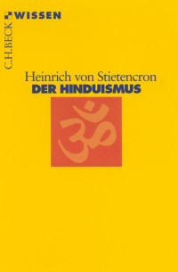 Stietencron, Heinrich von — Der Hinduismus