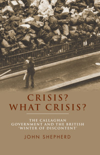 John Shepherd; — Crisis? What Crisis?