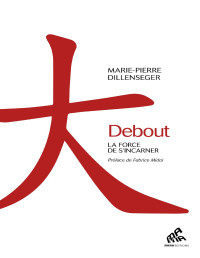 Marie-Pierre Dillenseger — Debout