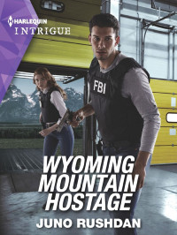 Rushdan, Juno — Cowboy State Lawmen 03-Wyoming Mountain Hostage