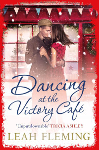 Fleming, Leah — Dancing at the Victory Cafe