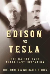 Joel Martin — Edison vs. Tesla