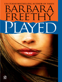 Barbara Freethy — Played