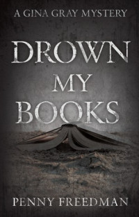 Penny Freedman  — Drown My Books