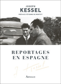 Joseph Kessel — Reportages en Espagne