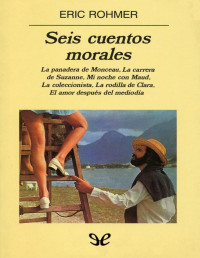 Éric Rohmer — Seis cuentos morales