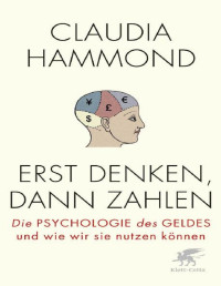 Hammond, Claudia — Erst denken, dann zahlen