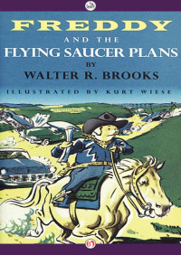 Walter R. Brooks — Freddy and the Flying Saucer Plans