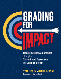 Tom Hierck;Garth Larson; & Garth Larson — Grading for Impact