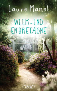 Laure Manel — Week-end en Bretagne