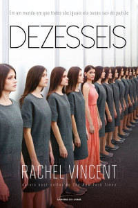 Rachel Vincent — Dezesseis