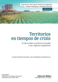 Ariel Garca; & Inés García & Florencia Lampreabe — Territorios en tiempos de crisis