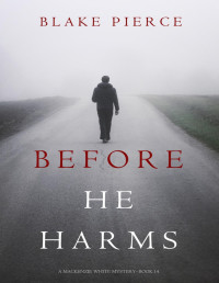 Blake Pierce — Before He Harms
